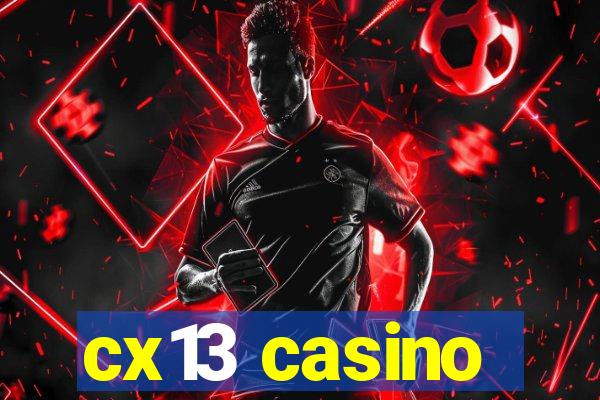 cx13 casino